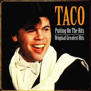 Taco - Putting On The Ritz - Original Greatest Hits Album