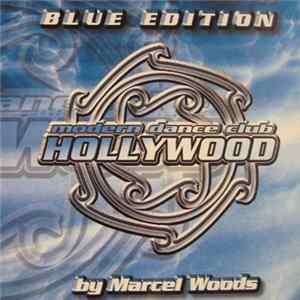 Marcel Woods - Modern Dance Club Hollywood - Blue Edition Album