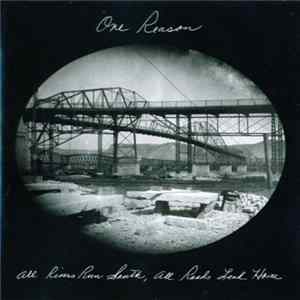 One Reason - All Rivers Run South, All Roads Lead Home Album