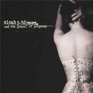 Micah P. Hinson And The Gospel Of Progress - Micah P. Hinson And The Gospel Of Progress Album