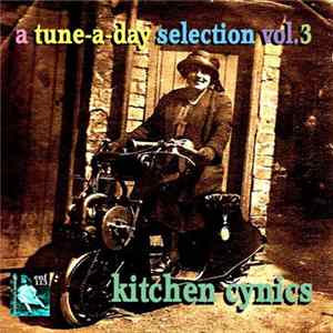 Kitchen Cynics - A Tune-A-Day Selection Vol.3 Album