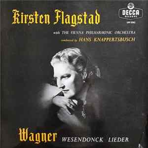 Wagner, Kirsten Flagstad, Hans Knappertsbusch, Vienna Philharmonic Orchestra - Wesendonck Lieder Album