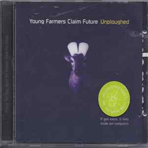 Young Farmers Claim Future - Unploughed Album
