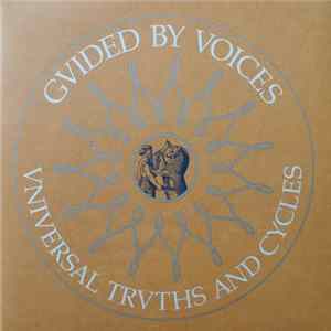Guided By Voices - Universal Truths And Cycles Album