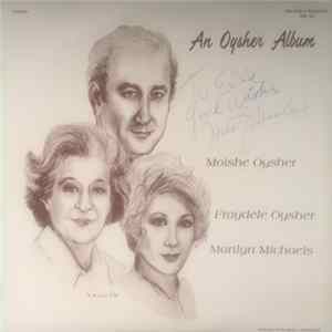 Moishe Oysher, Fraydele Oysher, Marilyn Michaels - An Oysher Album Album