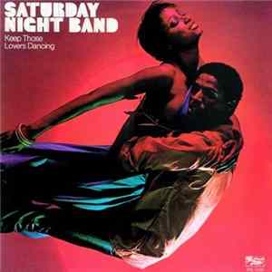 Saturday Night Band - Keep Those Lovers Dancing Album