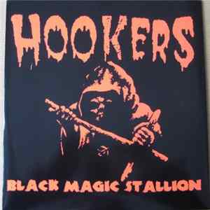 Hookers - Black Magic Stallion Album