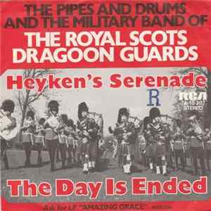 The Pipes And Drums And Military Band Of The Royal Scots Dragoon Guards - Heyken's Serenade (Standchen) Album