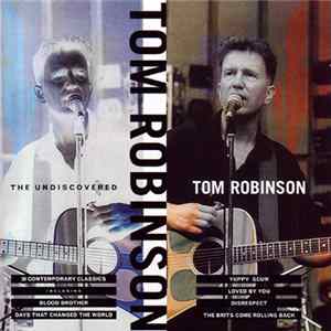 Tom Robinson - The Undiscovered Album