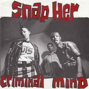 Snap Her - Criminal Mind Album