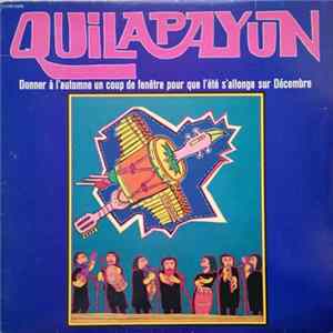 Quilapayun - Donner À L'automne Un Coup De Fenêtre Pour Que L'été S'allonge Sur Décembre Album