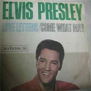 Elvis Presley - Love Letters / Come What May Album
