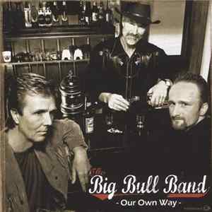 The Big Bull Band - Our Own Way Album