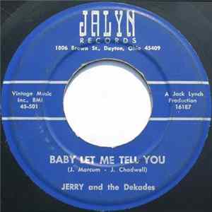 Jerry And The Dekades - Baby Let Me Tell You / The One I Love Album