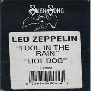 Led Zeppelin - Fool In The Rain / Hot Dog Album