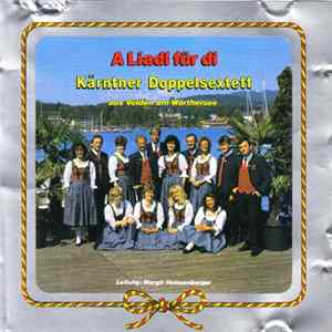 Kärntner Doppelsextett - A Liadl Für Di Album
