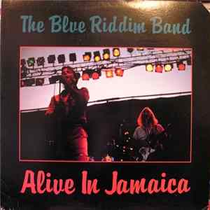 Blue Riddim Band - Alive In Jamaica Album