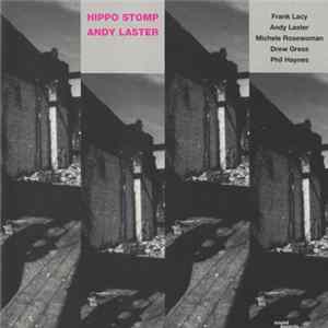 Andy Laster - Hippo Stomp Album