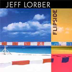 Jeff Lorber - Flipside Album