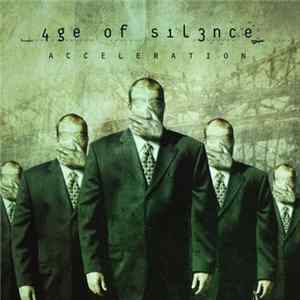 Age Of Silence - Acceleration Album
