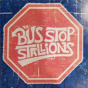 Bus Stop Stallions - Ride Album