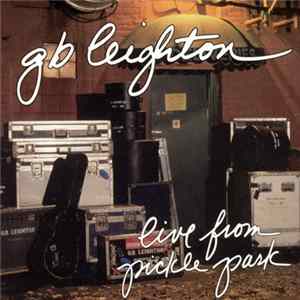 GB Leighton - Live From Pickle Park Album