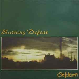 Burning Defeat - Seldom Album