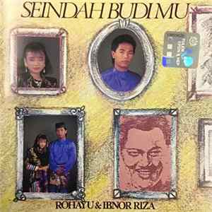 Rohayu & Ibnor Riza - Seindah Budimu Album