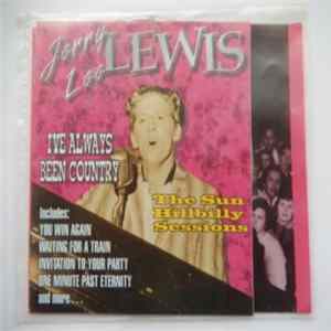 Jerry Lee Lewis - I've Always Been Country - The Sun Hillbilly Sessions Album