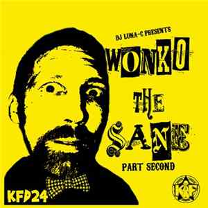 DJ Luna-C - Wonko The Sane Part Second Album