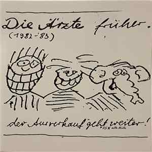 Die Ärzte - Die Ärzte Früher! - Der Ausverkauf Geht Weiter Album