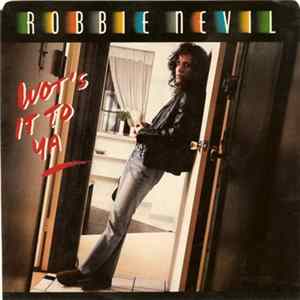 Robbie Nevil - Wot's It To Ya Album