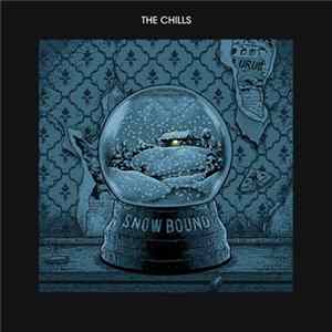 The Chills - Snow Bound Album