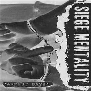 Siege Mentality - Arrest Days Album