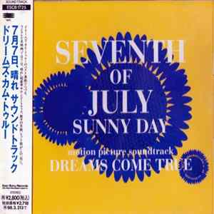 Dreams Come True - Seventh Of July Sunny Day Album