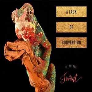 O'hene Savant - A Lack Of Convention Album