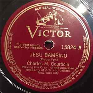Charles M. Courboin - Jesu Bambino / Legende Album