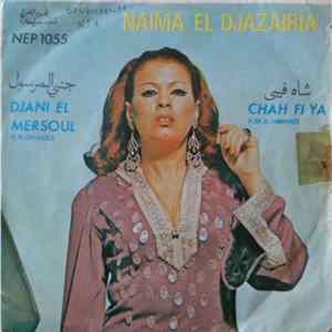 Naima El Djazairia - جني المرسول / شاه فيى = Djani El Mersoul / Chah Fi Ya Album