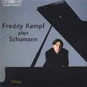 Freddy Kempf - Plays Schumann Album
