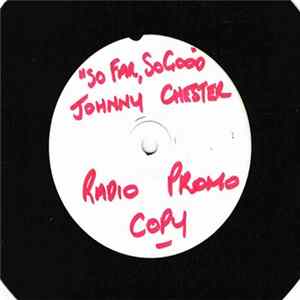 Johnny Chester - So Far, So Good Album