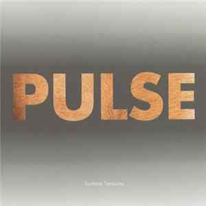 Pulse - Surface Tensions Album