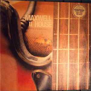 Maxwell House - II Album
