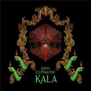 Queen Elephantine - Kala Album