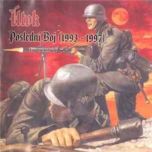 Útok - Poslední Boj (1993-1997) Album