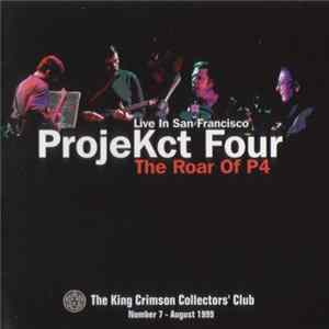 ProjeKct Four - Live In San Francisco (The Roar Of P4) Album