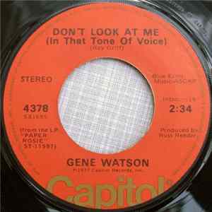 Gene Watson - Don't Look At Me (In That Tone Of Voice) / Paper Rosie Album