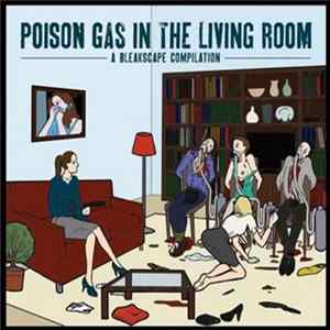 Various - Poison Gas In The Living Room - A Bleakscape Compilation Album