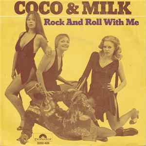 Coco & Milk - Rock And Roll With Me Album