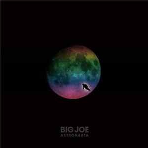 Big Joe - Astronauta Album