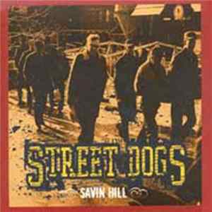 Street Dogs - Savin Hill Album